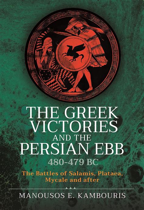 Greek Victories And The Persian Ebb 480 479 Bc The Battles Of Salamis