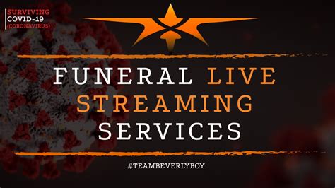 Funeral Live Streaming Services Team Beverly Boy