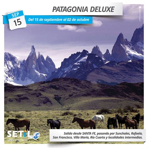 Patagonia Deluxe Es Un Viaje Clásico De Nuestro Cliente Setil Viajes Y