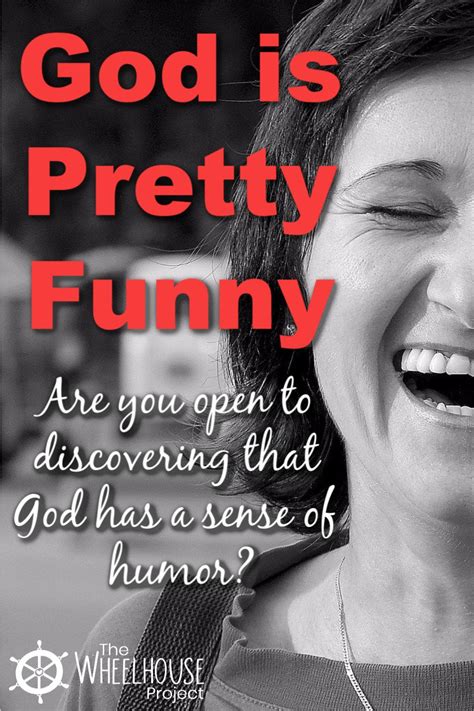 God Is Pretty Funny Funny God Humor