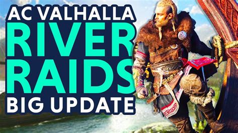 River Raids Dlc Update Is Here Assassins Creed Valhalla Dlc Update
