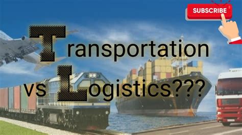 Transportation Logistics Difference Between Transportation And