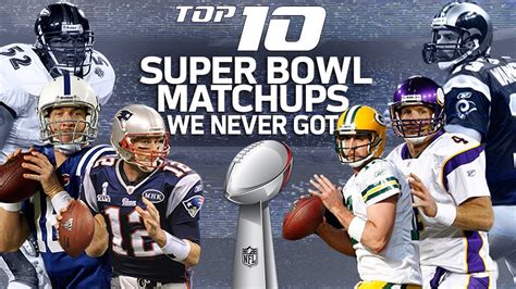 Top 10 Dream Super Bowl Matchups We Never Got Nfl Highlights Youtube