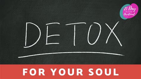 Day 09 Detox For Your Soul Youtube
