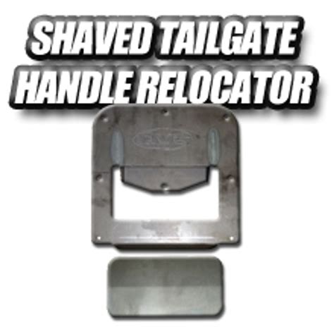Sheetmetal Products Shaved Tailgate Handle Relocator Avs
