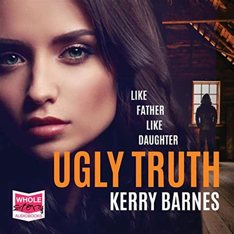 ugly truth by kerry barnes audiobook