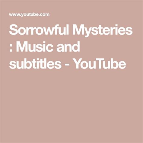 Sorrowful Mysteries Music And Subtitles Youtube Subtitled Music