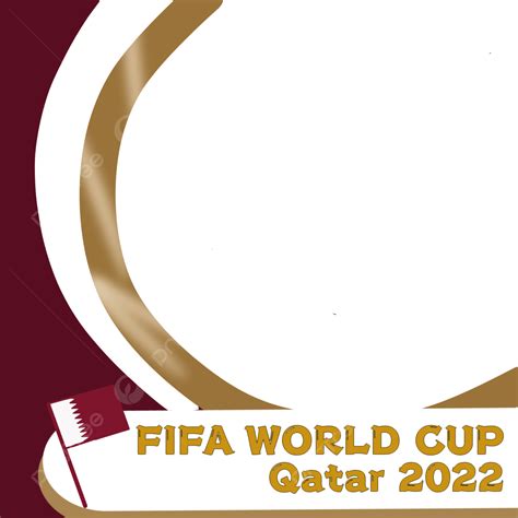 Fifa World Cup Qatar 2022 Frame Twibbon World Football Championship