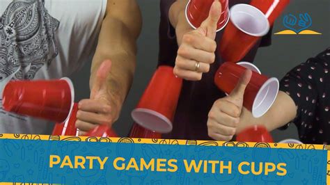 Fun And Easy Party Games With Cups Youtube