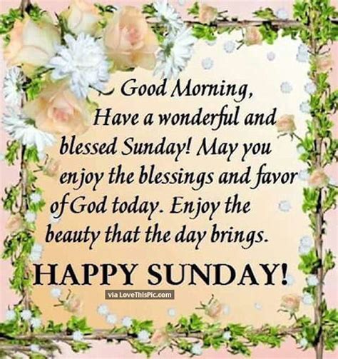 Morning is the beauty of life; Good Morning Have A Wonderful And Blessed Sunday | GLORIA ...