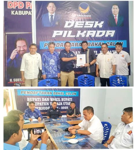 Wabup Toraja Utara Pendaftar Pertama Di Partai Nasdem Sebagai Bacabup