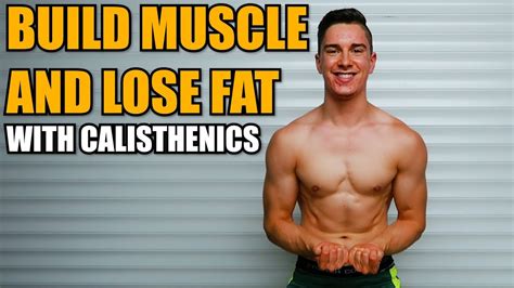 How To Build Muscle AND Lose Fat At The Same Time Calisthenics YouTube