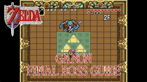 Ganon Boss Fight Guide The Legend Of Zelda A Link To The Past Youtube