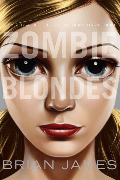 Book Review Zombie Blondes By Brian James