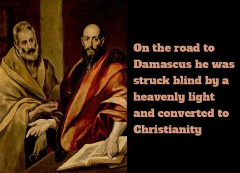 On The Road To Damascus He Was Struck Blind By A Heavenly Light And
