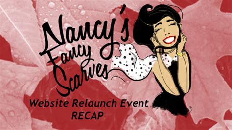 Website Relaunch Party And Mens Scarves Nancys Fancy Scarves Recap Youtube
