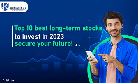 Top 10 Best Long Term Stocks To Invest In 2023 Secure Your Future
