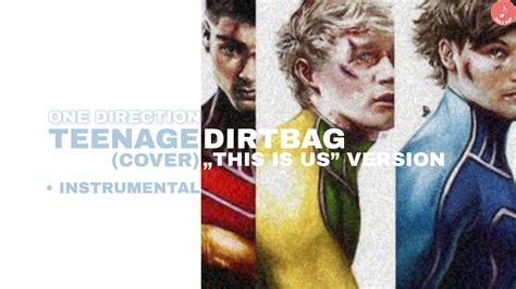 One Direction Teenage Dirtbag Cover „this Is Us Version
