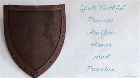 His Faithful Promises Are Your Armor And Protection