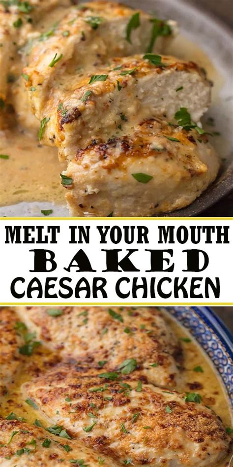 Truly Melt In Your Mouth Baked Caesar Chicken