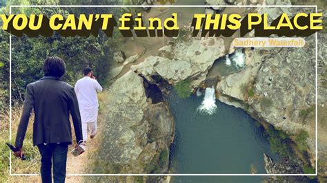 You Cant Find This Place Sadhery Waterfall Azad Kashmir Samahni