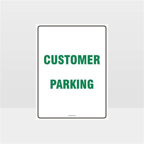Customer Parking Sign Noticeinformation Sign Hazard Signs Nz