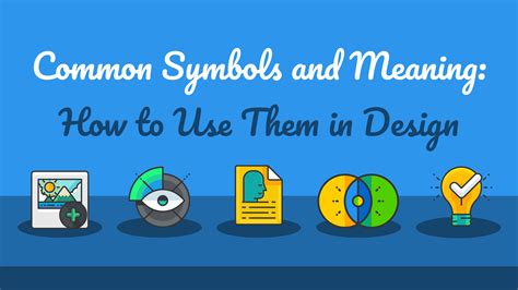 Common Symbols And Meanings A Guide For How To Use Them