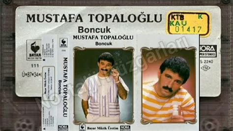 Mustafa Topaloğlu Boncuk 1988 YouTube