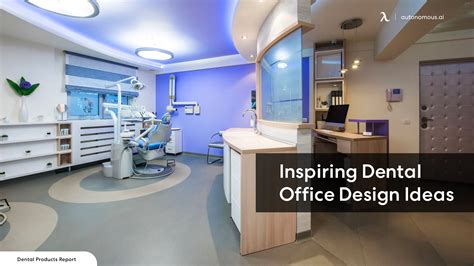 dental office design ideas to enhance your space