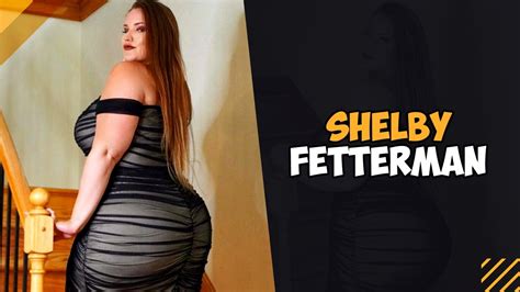 Shelby Fetterman Fashion Video Instagram Curvy Star Biography Age