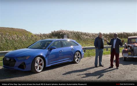 Video Of The Day Jay Leno Drives The Audi Rs 6 Avant Audi Club North
