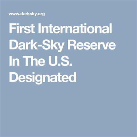 First International Dark Sky Reserve In The Us Designated Dark
