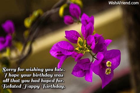 Please do not be lazy, read the article carefully. Belated Birthday Messages