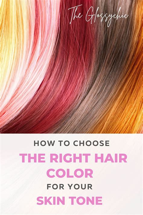 How To Choose The Right Hair Color For Your Skin Tone The Glossychic