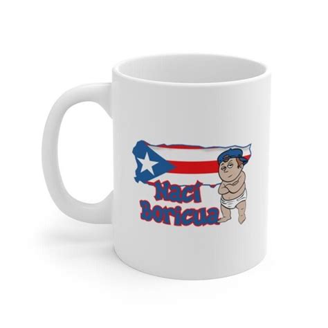 Patriotic And Flags Mugs Naci Boricua Baby Coffee Mug Hispanic Etsy