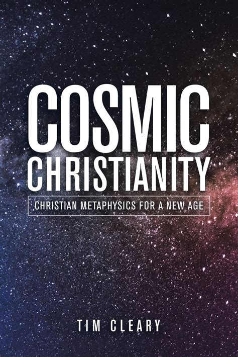 Cosmic Christianity Christian Metaphysics For A New Age Paperback