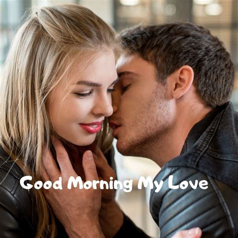 Good Morning Kisses Couple Good Morning To Girlfriend Good Morning Kiss Images Good Morning