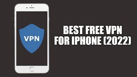Best Free Vpn For Iphone 2022