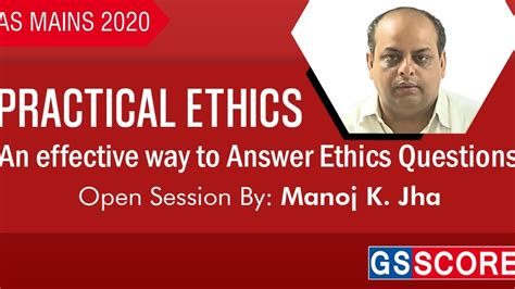 Practical Ethics An Effective Way To Answer Ethics Questions For Ias
