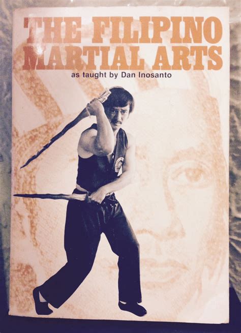 Filipino Martial Arts By Dan Inosanto Goodreads