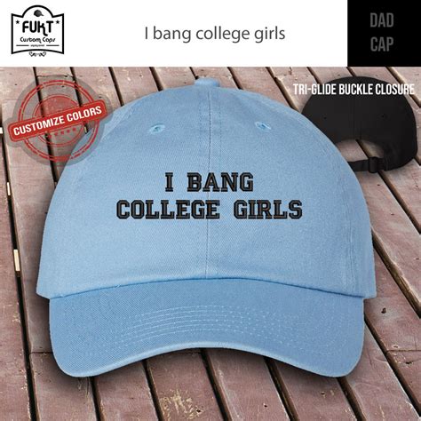 I Bang College Girls Hat Nsfw Cap Design Embroidered Hat Etsy