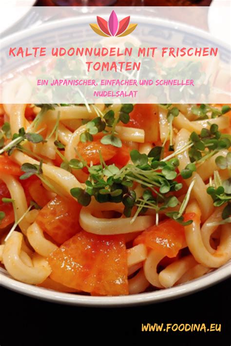 Kalte Udonnudeln Mit Frischen Tomaten Ein Japanischer Einfacher Und