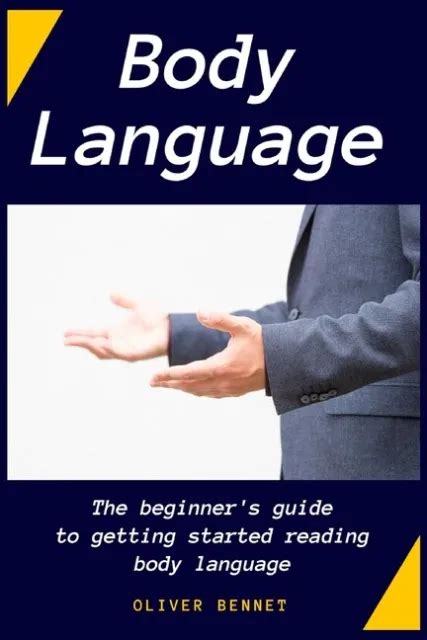 Body Language The Beginners Guide To Getting Started Reading Body