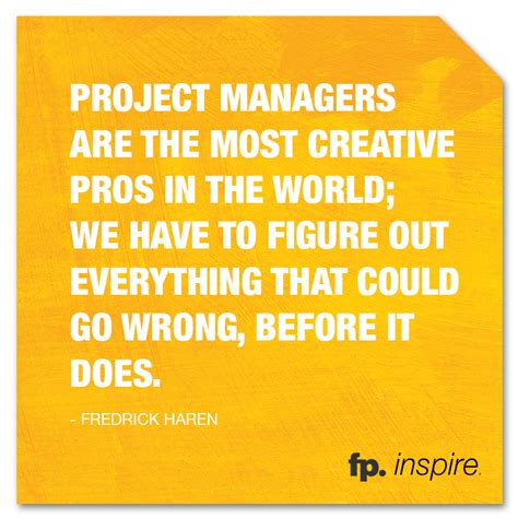 Project Managers Are The Most Creative Pros In The World We Have To