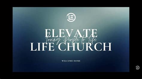 Elevate Life Church Online Youtube