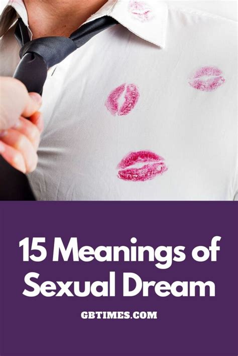 15 Meanings Of Sexual Dream Gb Times The Spirit Magazine