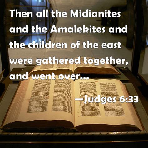 Judges 633 Then All The Midianites And The Amalekites And The Children