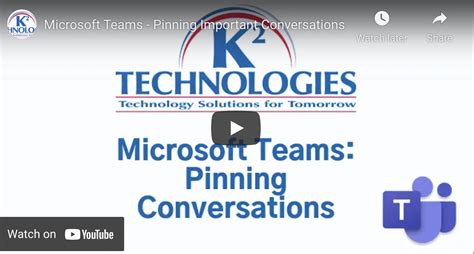 Chats And Channels How To Pin In Microsoft Teams K² Technologies