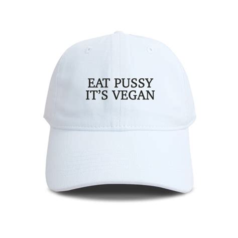 Eat Pussy It S Vegan Hat Embroidery Baseball Caps Vegan Etsy