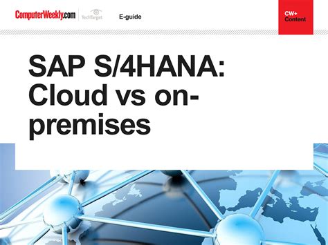 SAP S 4HANA Cloud Vs On Premises Computer Weekly